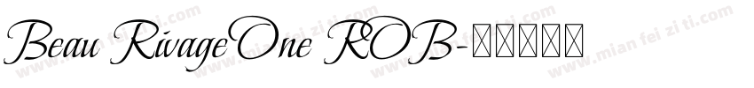 Beau Rivage One ROB字体转换